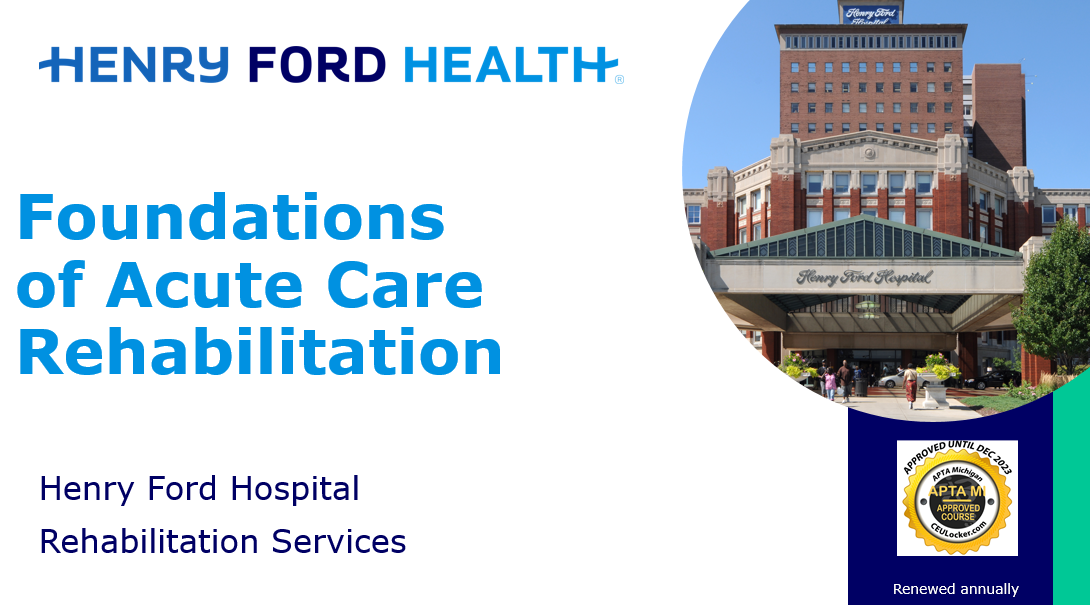 Foundations Of Acute Care Rehab Henry Ford Health Detroit MI foundations-of-acute-care-rehab-henry-ford-health-detroit-mi