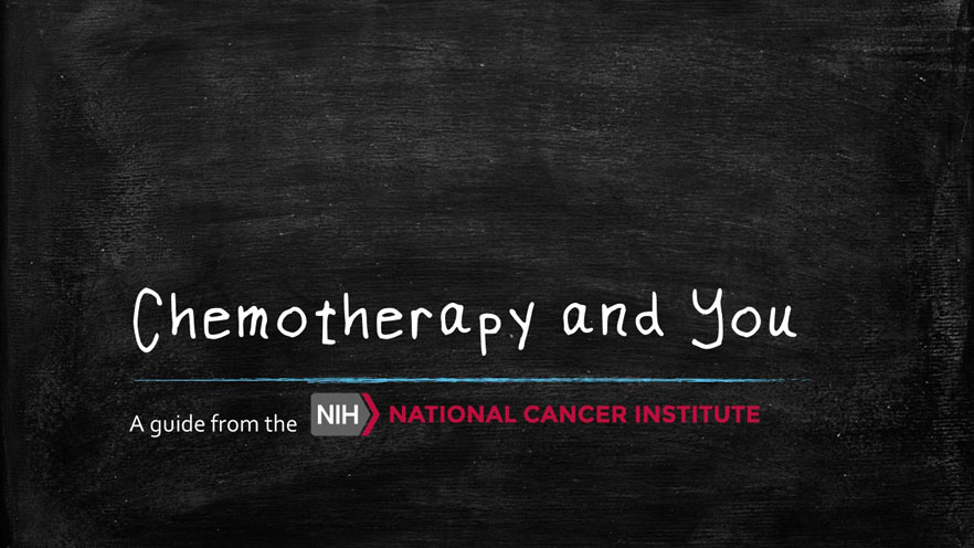 Chemotherapy and You NIH