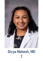Divya Mahesh, MD, PGY2