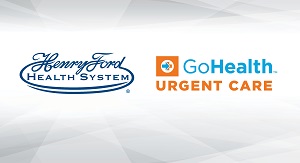 Henry Ford-GoHealth Urgent Care Announcement